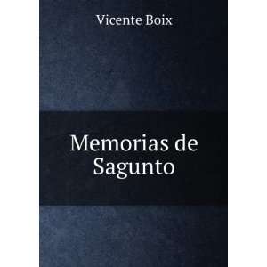  Memorias de Sagunto Vicente Boix Books