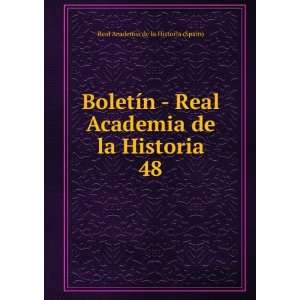  BoletÃ­n   Real Academia de la Historia. 48 Real 