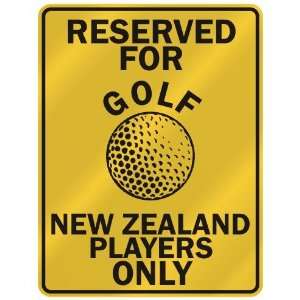 RESERVED FOR  G OLF NEW ZEALAND PLAYERS ONLY  PARKING SIGN COUNTRY 