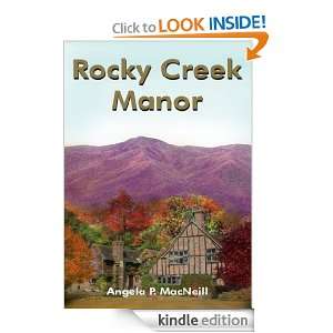 Rocky Creek Manor Angela P. MacNeill  Kindle Store