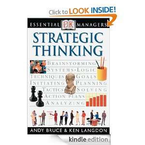 Strategic Thinking (Essential Managers) Ken Langdon, Andy Bruce 