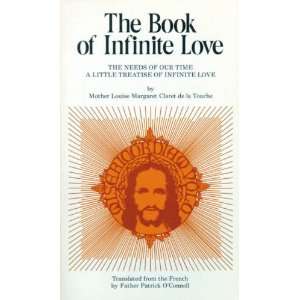  The Book of Infinite Love (Mother Louise Margaret Claret 