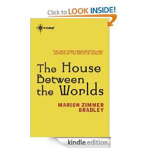 The House Between the Worlds Marion Zimmer Bradley  