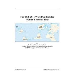 The 2006 2011 World Outlook for Womens Formal Suits [ PDF 