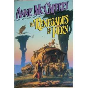  Renegades of Pern :Pern: Anne Mccaffrey: Books