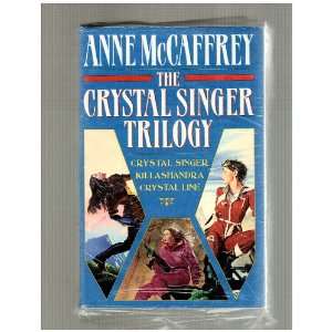  The Crystal Singer Trilogy (9780345402929) Anne McCaffrey Books