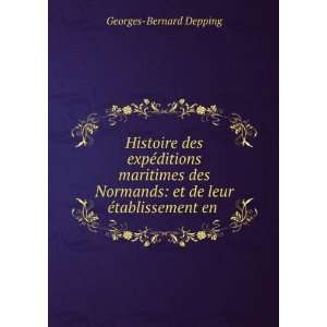  : et de leur Ã©tablissement en .: Georges Bernard Depping: Books
