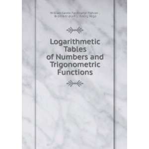  Logarithmetic Tables of Numbers and Trigonometric 