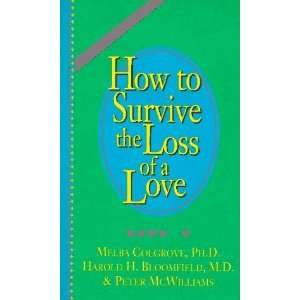   How to Survive the Loss of a Love [Paperback] Peter McWilliams Books