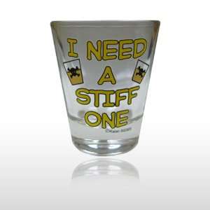  I NEED A STIFF ONE SHOT GLASS (323): Toys & Games
