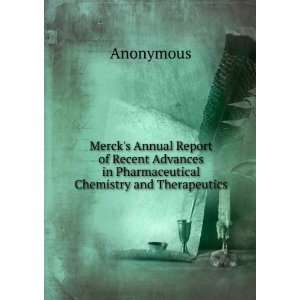  Mercks Annual Report of Recent Advances in Pharmaceutical 