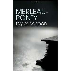    Ponty (The Routledge Philosophers) [Paperback] Taylor Carman Books