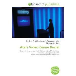  Atari Video Game Burial (9786133601789) Books
