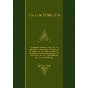   , de facsimilÃ©, etc. (French Edition) 1622 1673 MoliÃ¨re Books