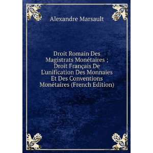   Conventions MonÃ©taires (French Edition): Alexandre Marsault: Books