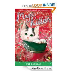 Magic Kitten: A Christmas Surprise: A Christmas Surprise: Sue Bentley 