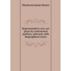   , selected, with biographical notes Montrose Jonas Moses Books