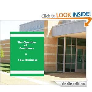 The Chamber of Commerce & Your Business (Small and Home Based 