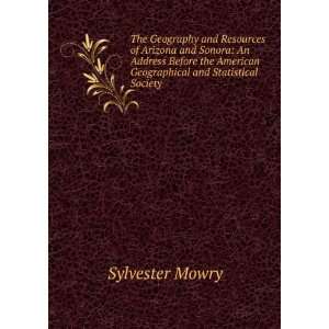   American Geographical and Statistical Society Sylvester Mowry Books