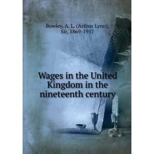  Wages in the United Kingdom in the nineteenth century: A 