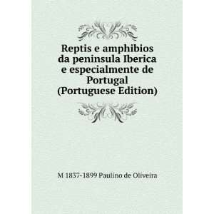  Reptis e amphibios da peninsula Iberica e especialmente de 
