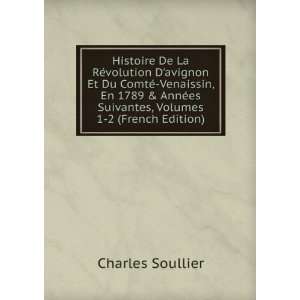   ©es Suivantes, Volumes 1 2 (French Edition) Charles Soullier Books