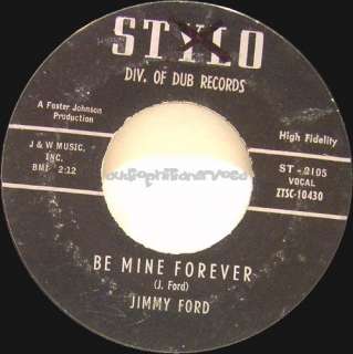 JIMMY FORD BE MINE FOREVER, EARLY ROCKER 45 ON STYLO  