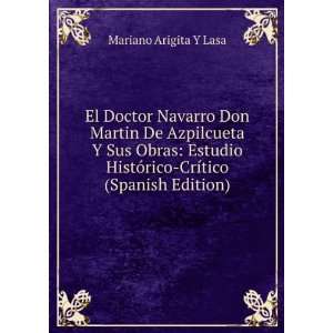  El Doctor Navarro Don Martin De Azpilcueta Y Sus Obras 
