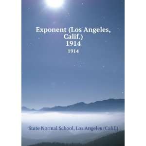   , Calif.). 1914 Los Angeles (Calif.) State Normal School Books