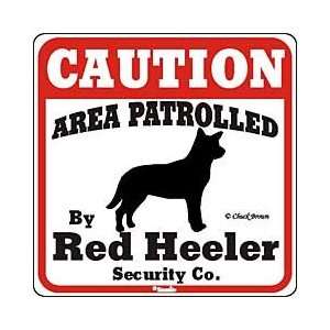  Area Patrolled by Red Heeler Sign: Home & Kitchen