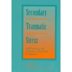  Secondary Traumatic Stress **ISBN 9781886968073** B 