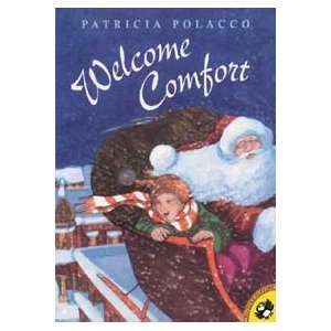  Welcome Comfort (9780698119659) Patricia Polacco Books