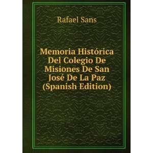   De San JosÃ© De La Paz (Spanish Edition) Rafael Sans Books