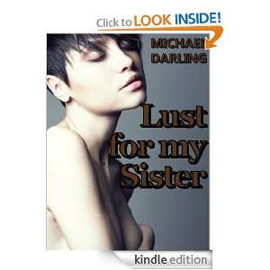 Lust for my Sister (Princesss stories) Michael Darling  