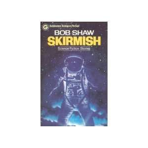  Skirmish (9783442232611) Bob Shaw Books