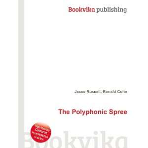  The Polyphonic Spree Ronald Cohn Jesse Russell Books