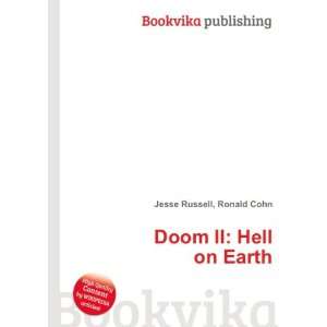  Doom II Hell on Earth Ronald Cohn Jesse Russell Books