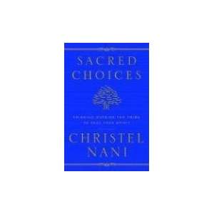   Choices Thinking Outside the Tribe to Heal Your Spirit [Hardcover