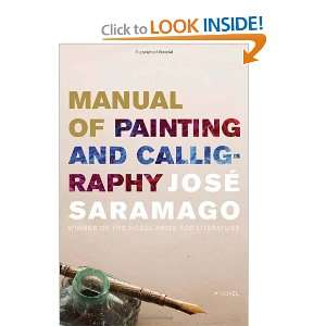   Manual of Painting and Calligraphy [Paperback] Jose Saramago Books