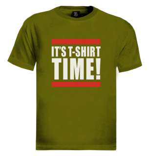 Its T Shirt time Jersey Shore 2 Quote MTV Pauly D Snooki Funny cool 