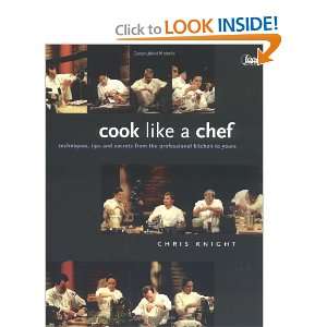   the Professional Kitchen to Yours [Paperback] Chris Knight Books