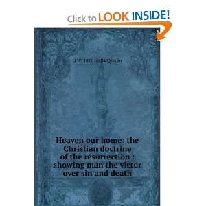  Heaven our home the Christian doctrine of the resurrection 
