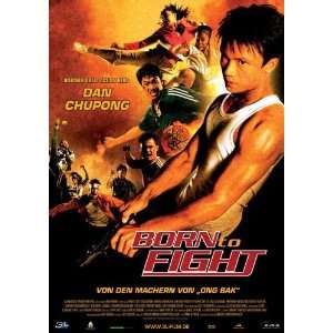  Born to Fight Poster German 27x40 Chupong Changprung 