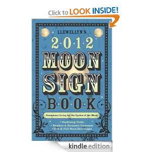 2012 Moon Sign Book Conscious Living by the Cycles of the Moon 