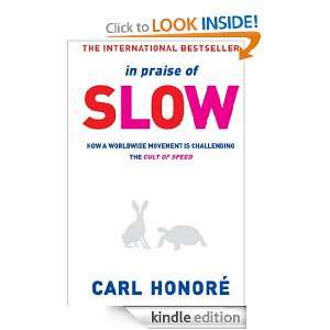 In Praise Of Slow Carl Honore  Kindle Store