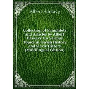   History and Slavic History (Multilingual Edition) Albert Harkavy