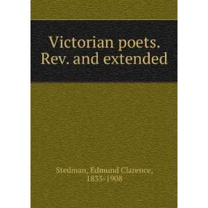   poets. Rev. and extended Edmund Clarence, 1833 1908 Stedman Books