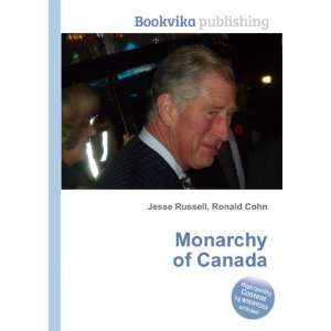  Monarchy of Canada Ronald Cohn Jesse Russell Books