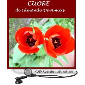  Cuore [Heart] (Audible Audio Edition) Edmondo De Amicis 