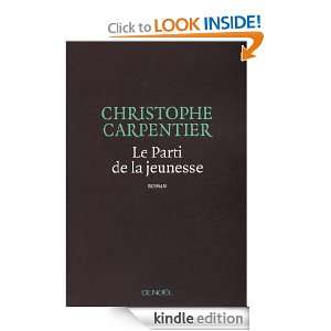 Le Parti de la jeunesse (ROMANS FRANCAIS) (French Edition) Christophe 